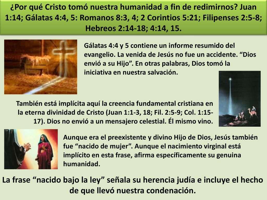 ¿Por qué Cristo tomó nuestra humanidad a fin de redimirnos