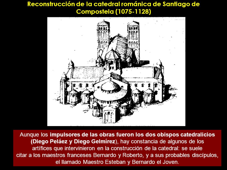 Reconstrucción de la catedral románica de Santiago de Compostela ( )