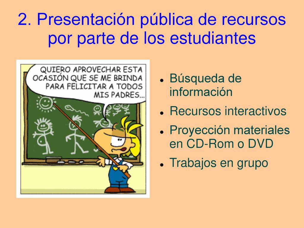 2. Presentación pública de recursos por parte de los estudiantes