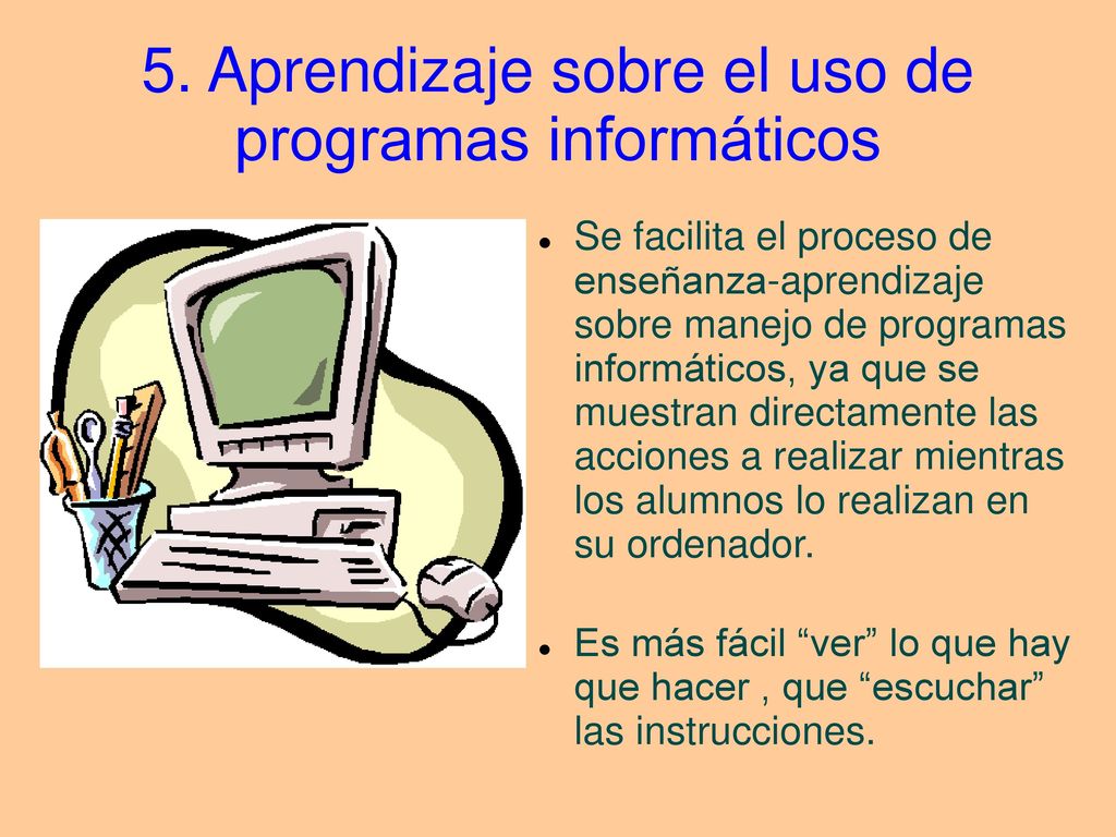 5. Aprendizaje sobre el uso de programas informáticos