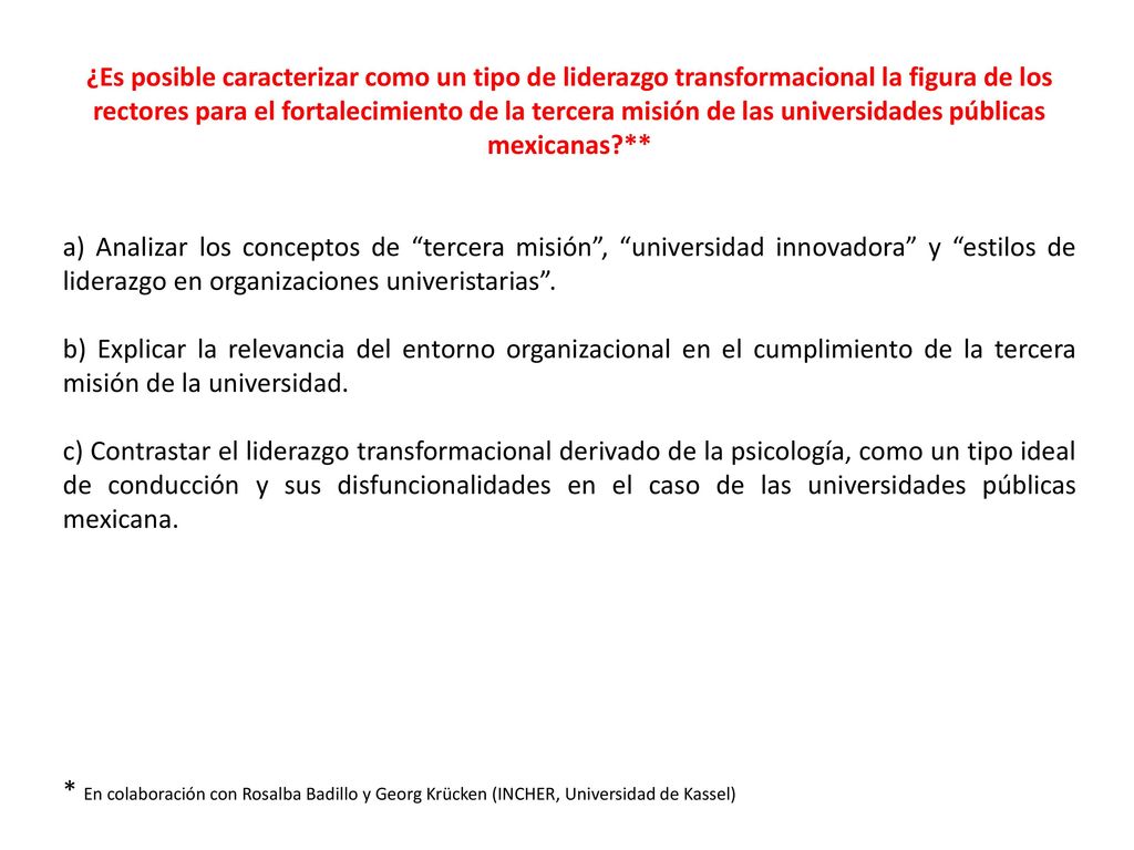 ¿Es posible caracterizar como un tipo de liderazgo transformacional la figura de los rectores para el fortalecimiento de la tercera misión de las universidades públicas mexicanas **