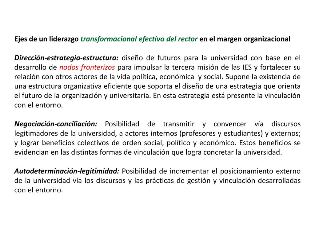 Ejes de un liderazgo transformacional efectivo del rector en el margen organizacional