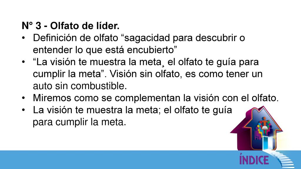 N° 3 - Olfato de líder. Definición de olfato sagacidad para descubrir o entender lo que está encubierto