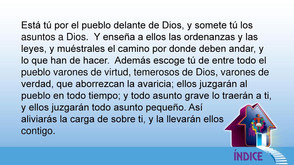 Está tú por el pueblo delante de Dios, y somete tú los asuntos a Dios