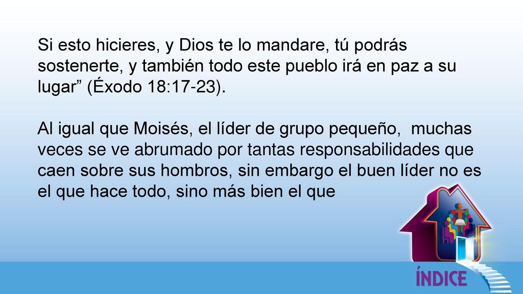 Si esto hicieres, y Dios te lo mandare, tú podrás sostenerte, y también todo este pueblo irá en paz a su lugar (Éxodo 18:17-23).