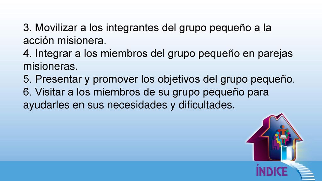3. Movilizar a los integrantes del grupo pequeño a la acción misionera.