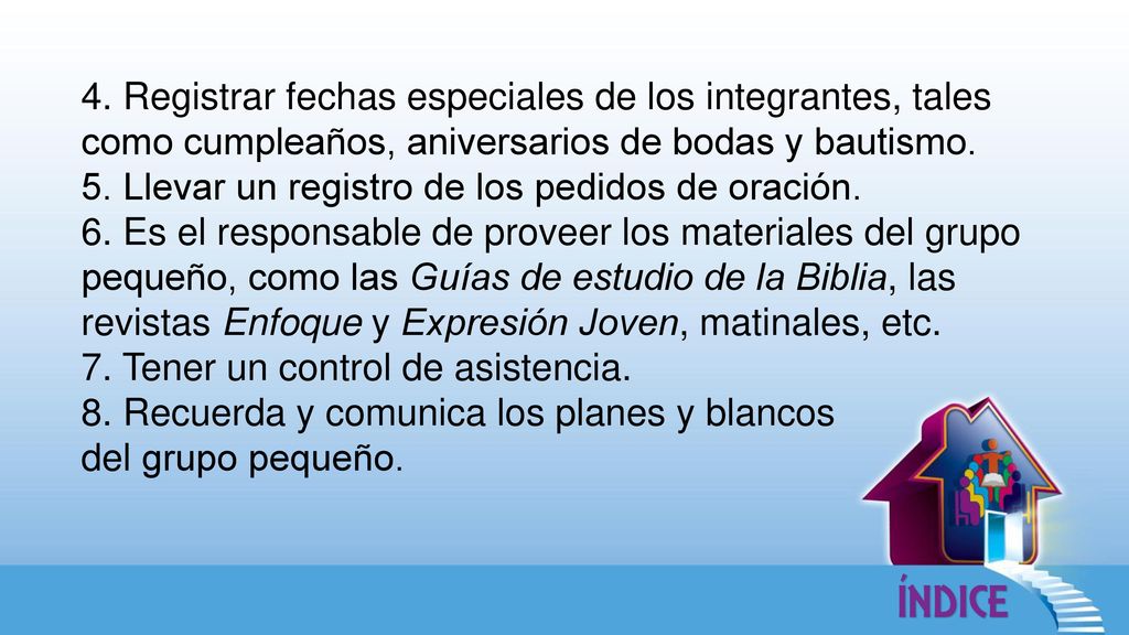 4. Registrar fechas especiales de los integrantes, tales como cumpleaños, aniversarios de bodas y bautismo.