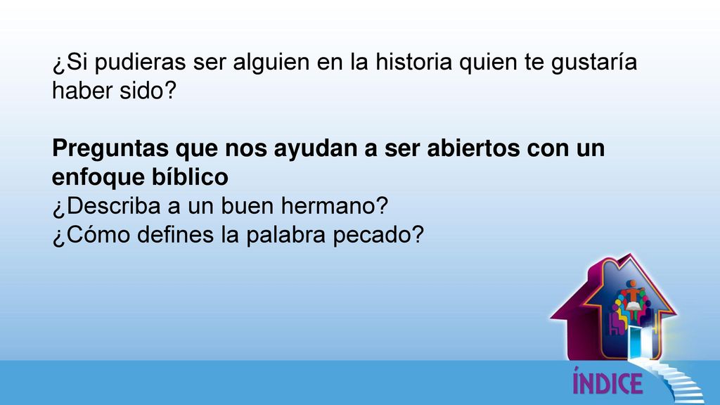 ¿Si pudieras ser alguien en la historia quien te gustaría haber sido