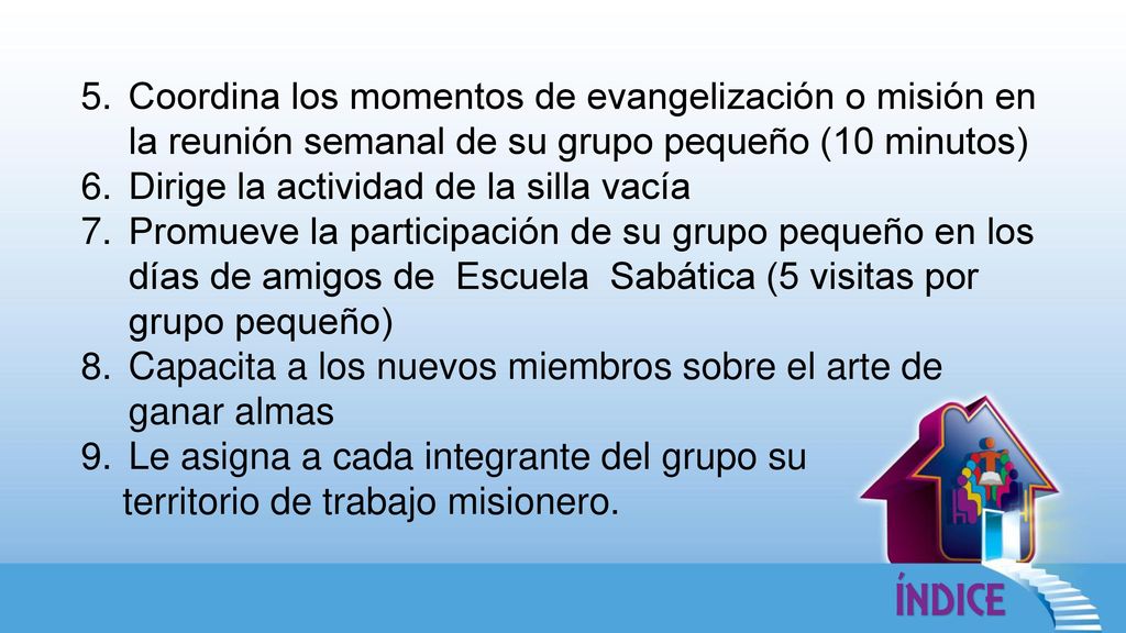 Coordina los momentos de evangelización o misión en la reunión semanal de su grupo pequeño (10 minutos)
