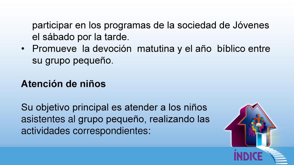 participar en los programas de la sociedad de Jóvenes el sábado por la tarde.
