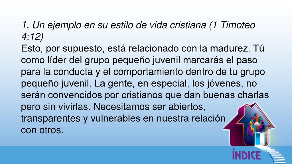 1. Un ejemplo en su estilo de vida cristiana (1 Timoteo 4:12)