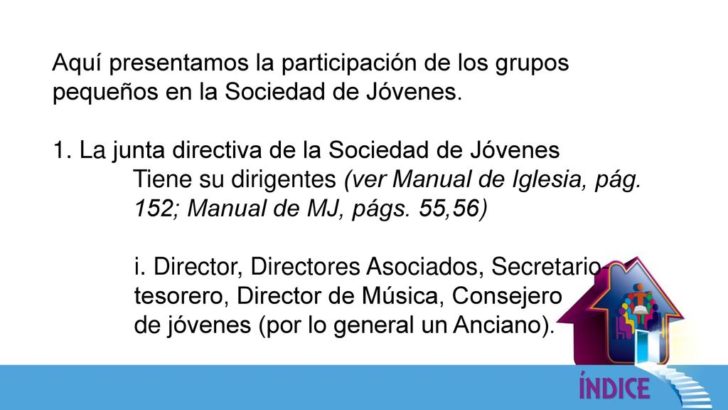 Aquí presentamos la participación de los grupos pequeños en la Sociedad de Jóvenes.