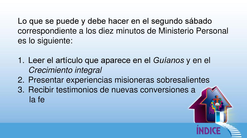 Lo que se puede y debe hacer en el segundo sábado correspondiente a los diez minutos de Ministerio Personal es lo siguiente: