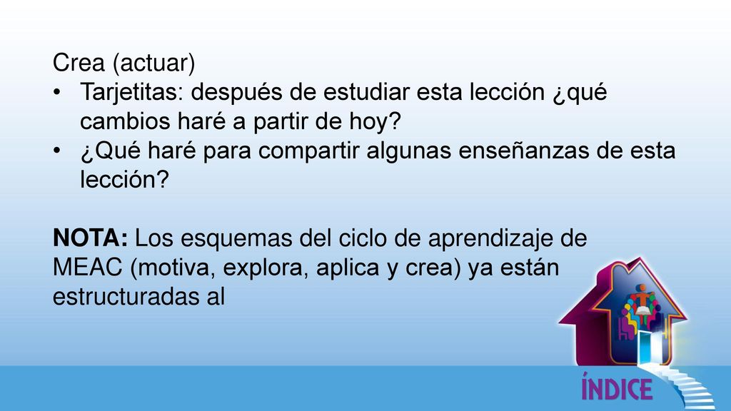 Crea (actuar) Tarjetitas: después de estudiar esta lección ¿qué cambios haré a partir de hoy