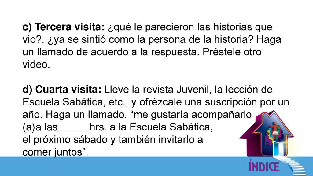 c) Tercera visita: ¿qué le parecieron las historias que vio