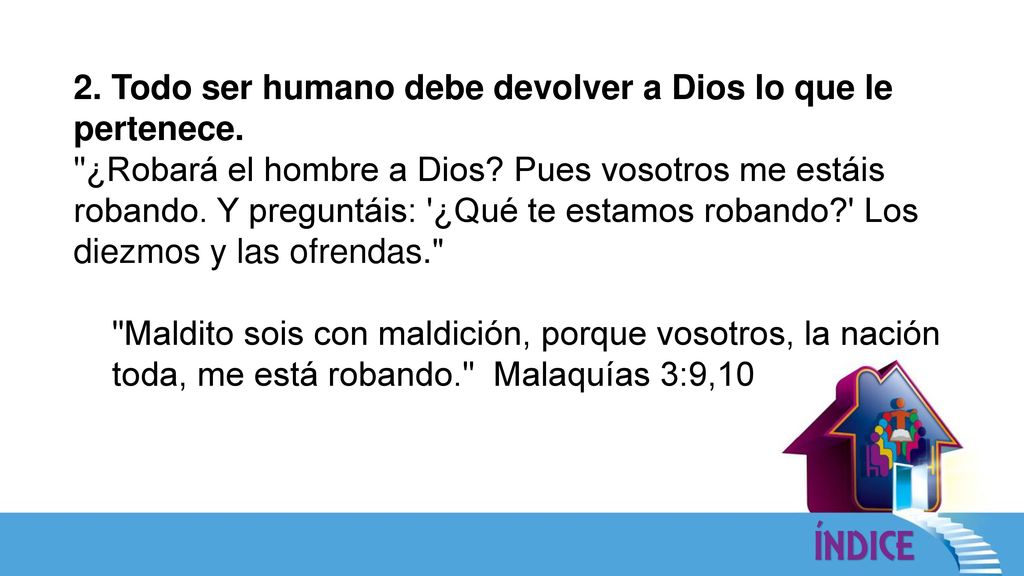 2. Todo ser humano debe devolver a Dios lo que le pertenece.