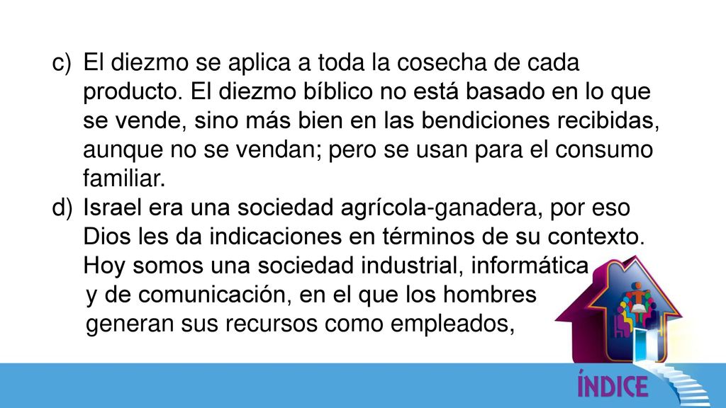 El diezmo se aplica a toda la cosecha de cada producto