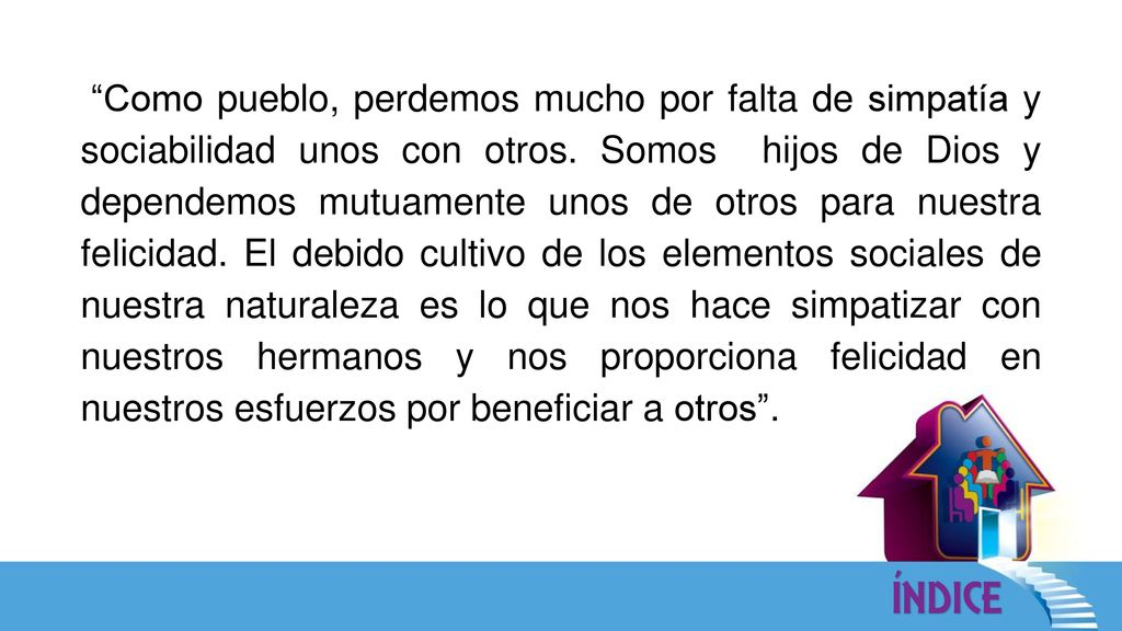 Como pueblo, perdemos mucho por falta de simpatía y sociabilidad unos con otros.