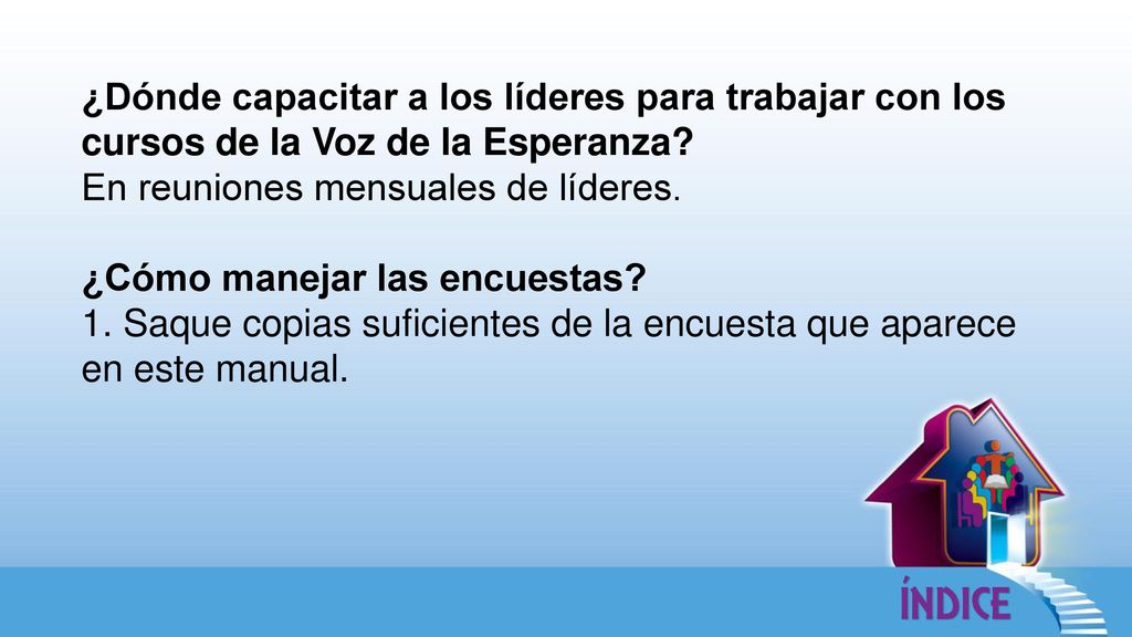 ¿Dónde capacitar a los líderes para trabajar con los cursos de la Voz de la Esperanza