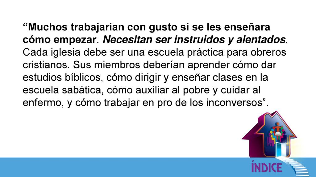 Muchos trabajarían con gusto si se les enseñara cómo empezar