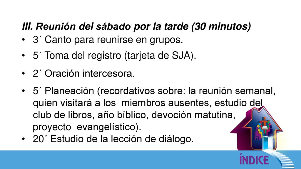 III. Reunión del sábado por la tarde (30 minutos)