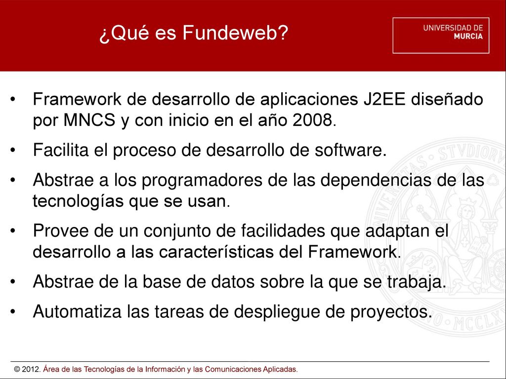 ¿Qué es Fundeweb Framework de desarrollo de aplicaciones J2EE diseñado por MNCS y con inicio en el año