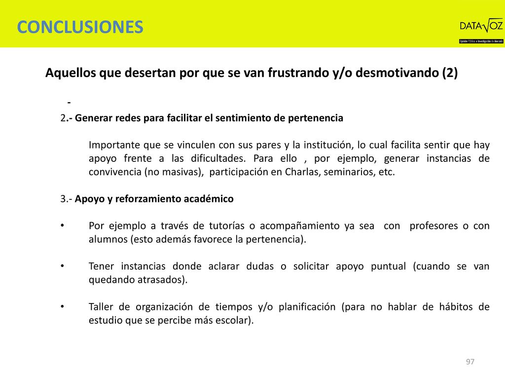 Aquellos que desertan por que se van frustrando y/o desmotivando (2)