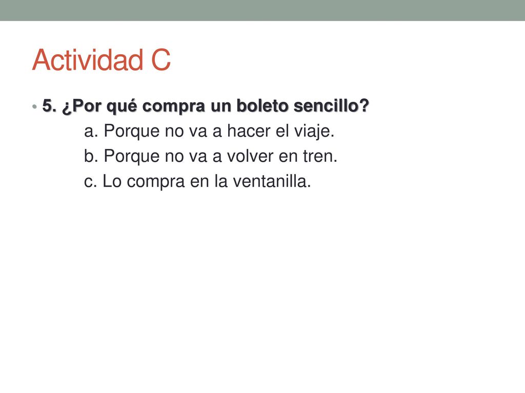 Actividad C 5. ¿Por qué compra un boleto sencillo