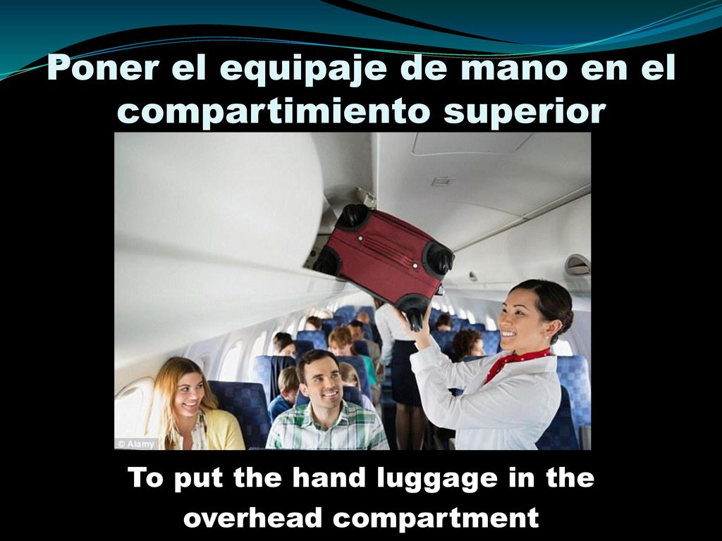 Poner el equipaje de mano en el compartimiento superior