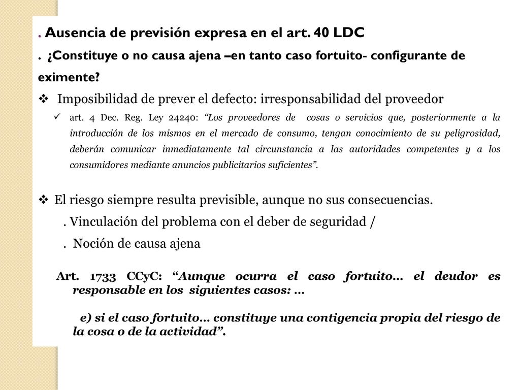 . Ausencia de previsión expresa en el art. 40 LDC