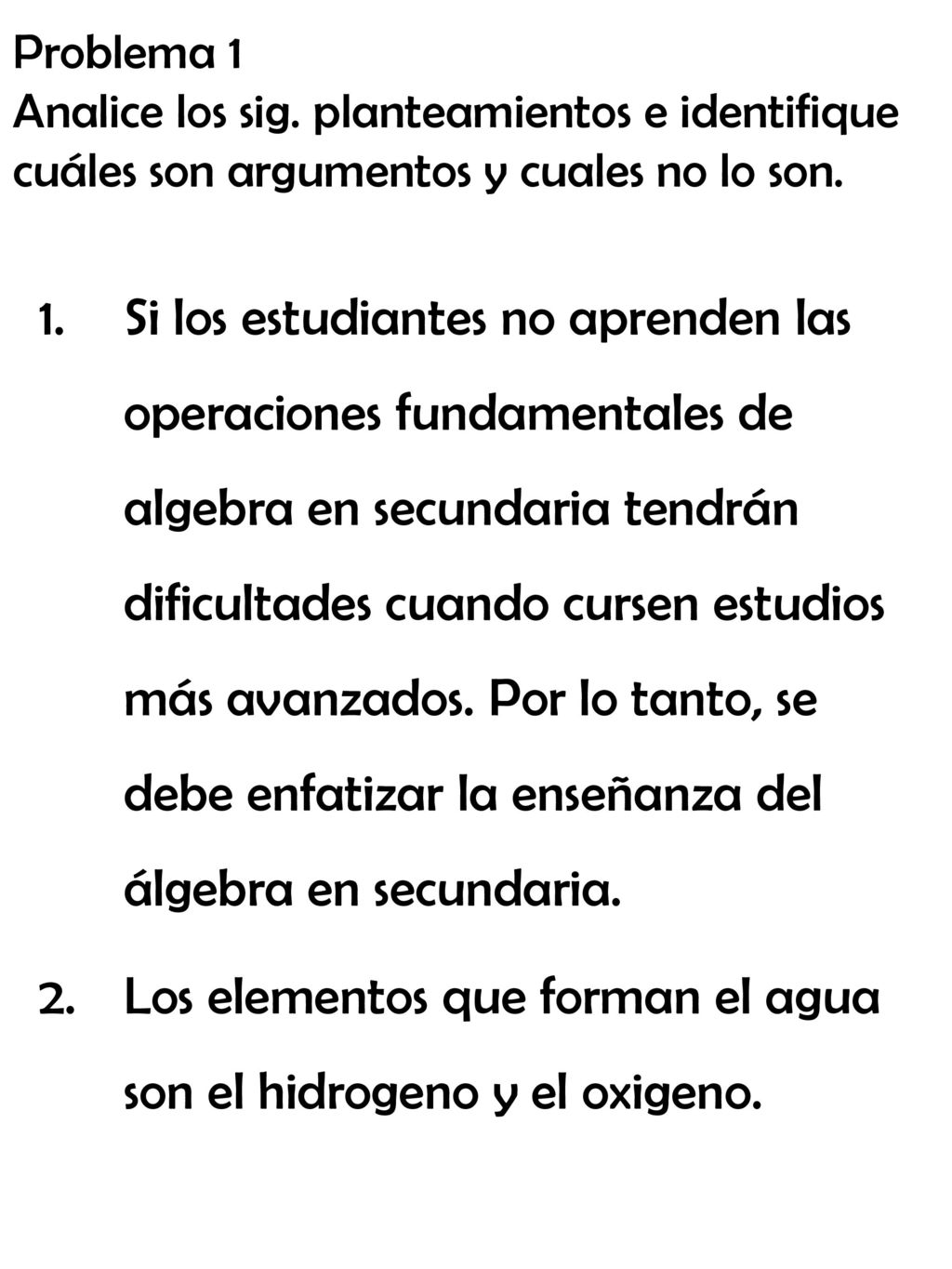 Los elementos que forman el agua son el hidrogeno y el oxigeno.