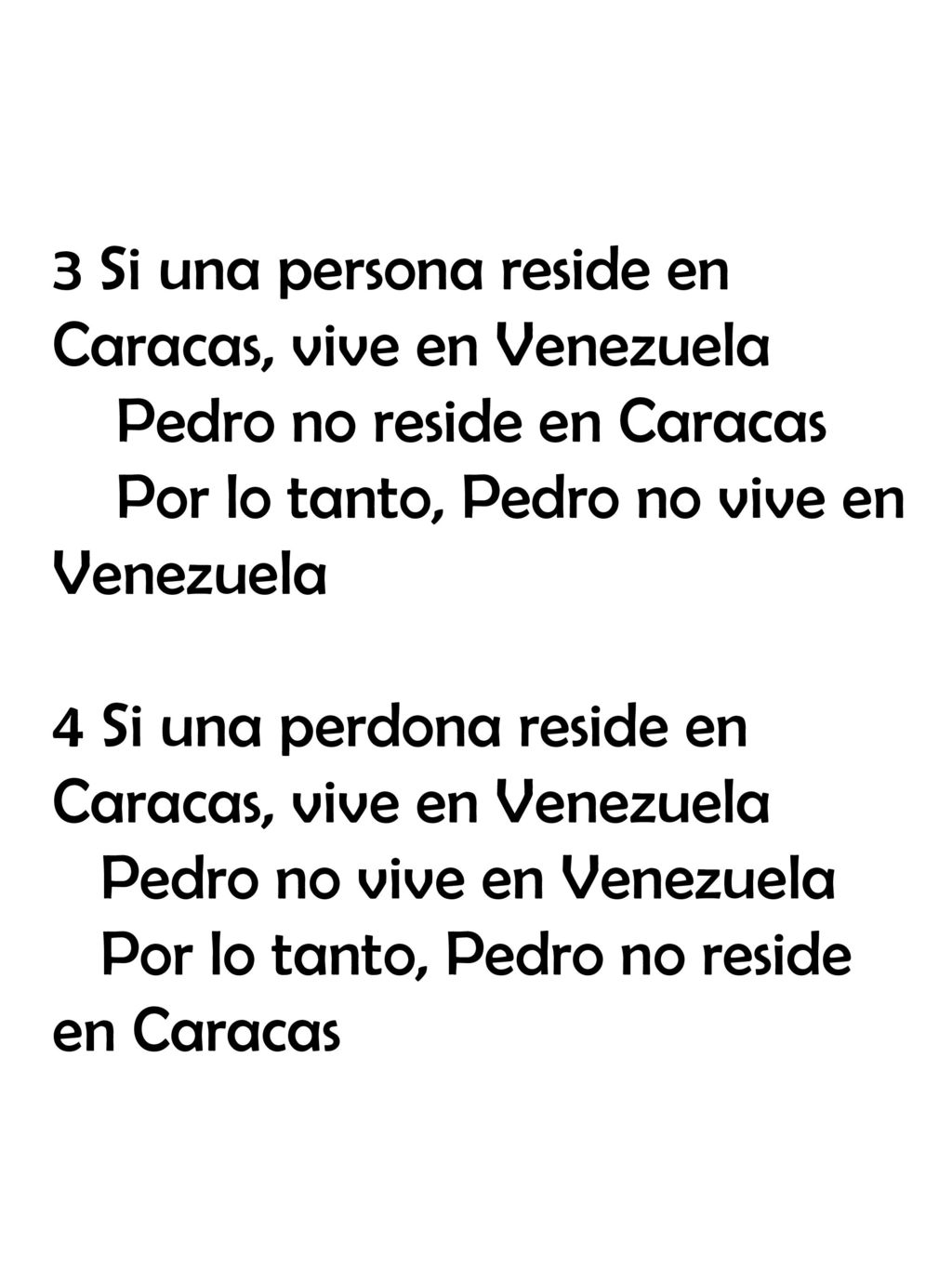 3 Si una persona reside en Caracas, vive en Venezuela