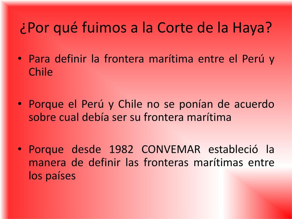 ¿Por qué fuimos a la Corte de la Haya