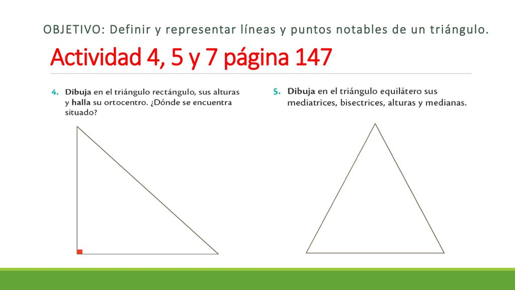 Objetivo: Definir y representar líneas y puntos notables de un triángulo.