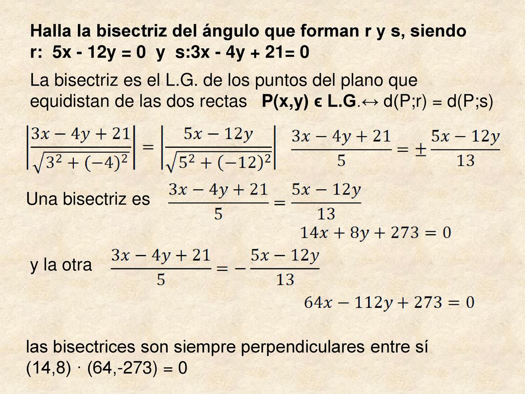 Halla la bisectriz del ángulo que forman r y s, siendo