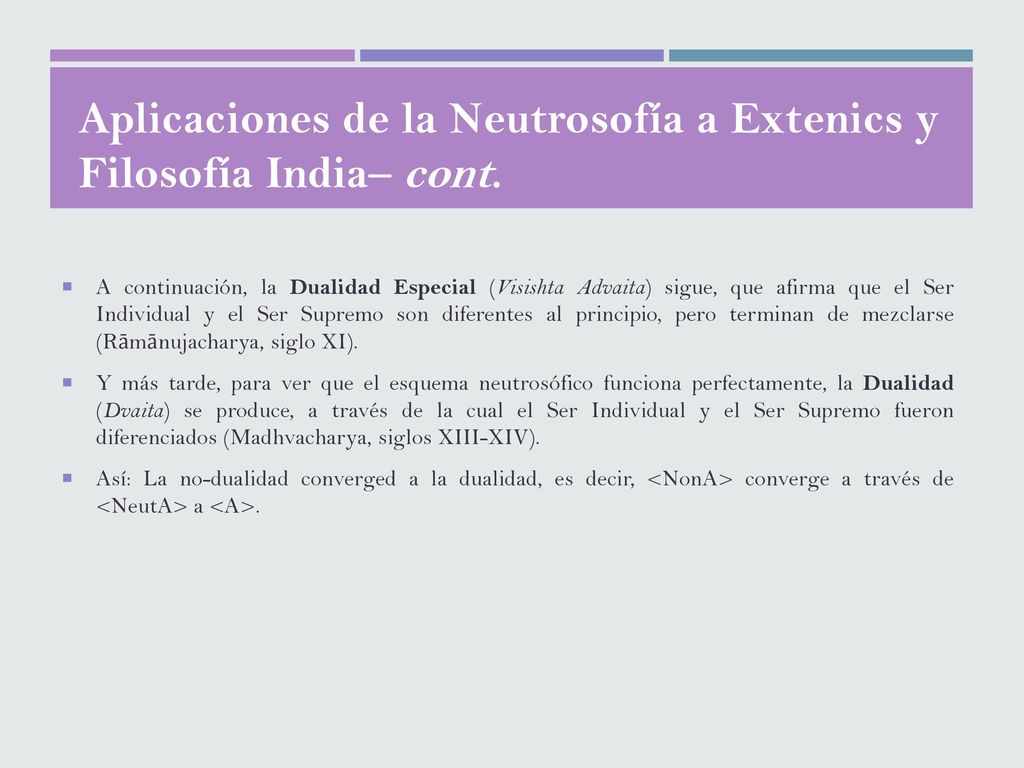 Aplicaciones de la Neutrosofía a Extenics y Filosofía India– cont.