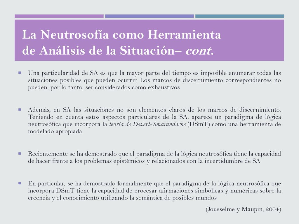 La Neutrosofía como Herramienta de Análisis de la Situación– cont.