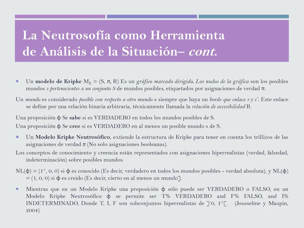 La Neutrosofía como Herramienta de Análisis de la Situación– cont.