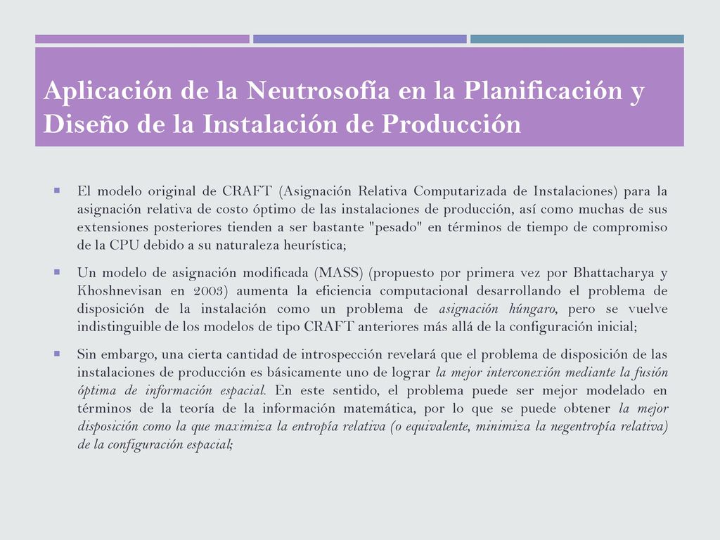 Aplicación de la Neutrosofía en la Planificación y Diseño de la Instalación de Producción