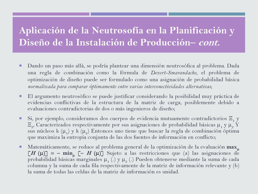 Aplicación de la Neutrosofía en la Planificación y Diseño de la Instalación de Producción– cont.