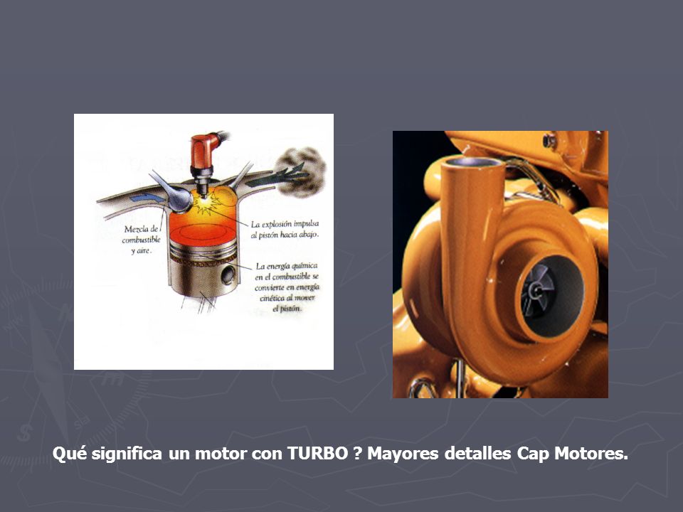 Qué significa un motor con TURBO Mayores detalles Cap Motores.