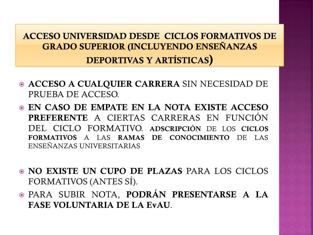 ACCESO UNIVERSIDAD DESDE CICLOS FORMATIVOS DE GRADO SUPERIOR (incluyendo enseñanzas deportivas y artísticas)