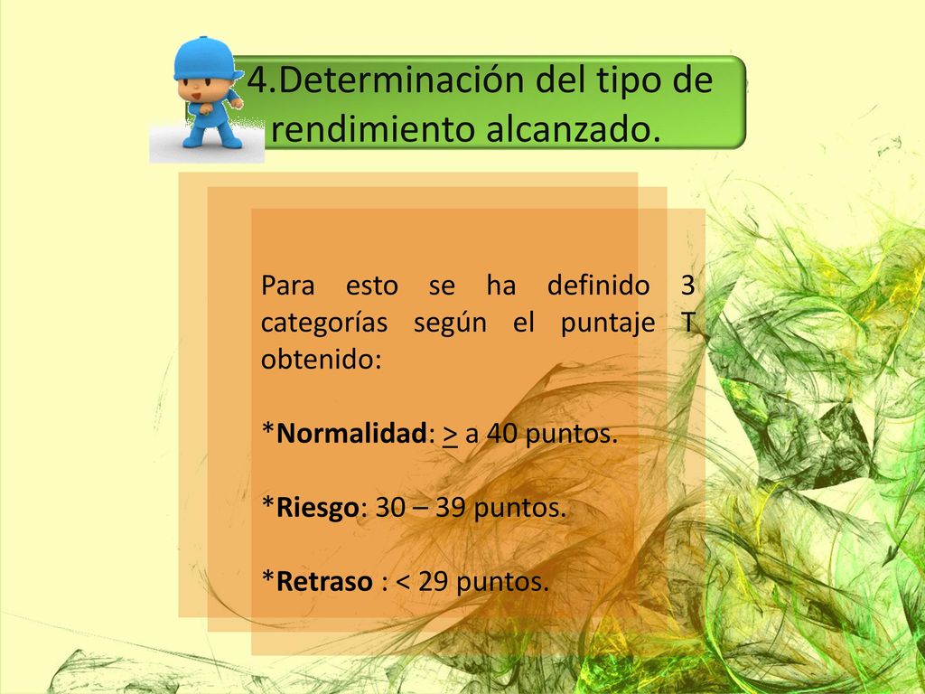4.Determinación del tipo de rendimiento alcanzado.