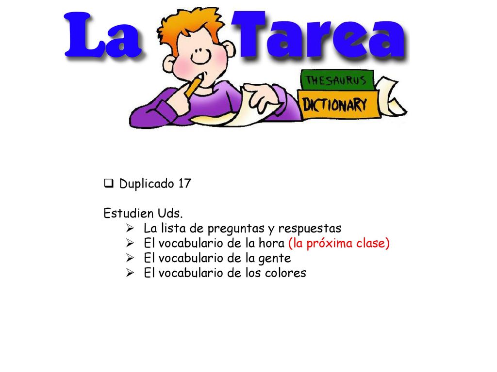 La Duplicado 17 Estudien Uds. La lista de preguntas y respuestas