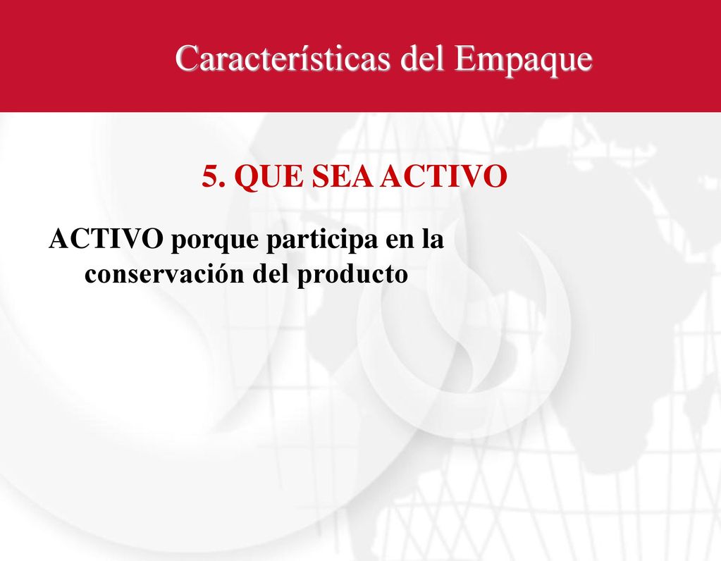ACTIVO porque participa en la conservación del producto