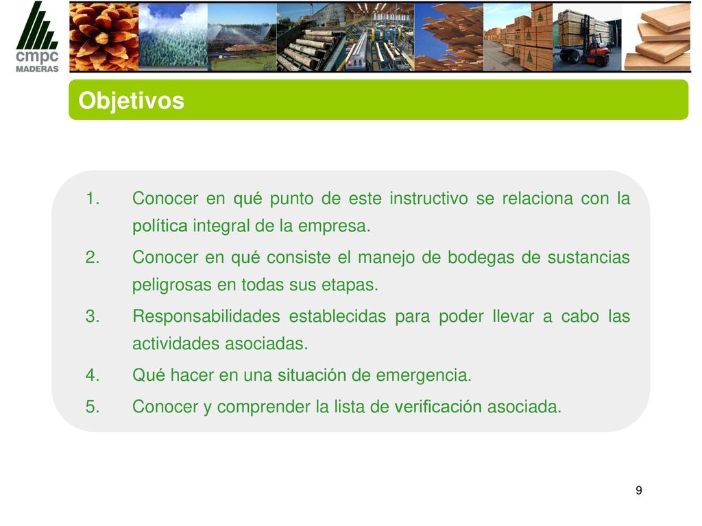 Objetivos Conocer en qué punto de este instructivo se relaciona con la política integral de la empresa.