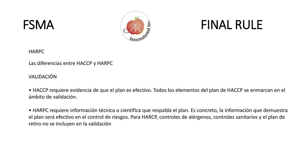 FSMA FINAL RULE HARPC Las diferencias entre HACCP y HARPC VALIDACIÓN