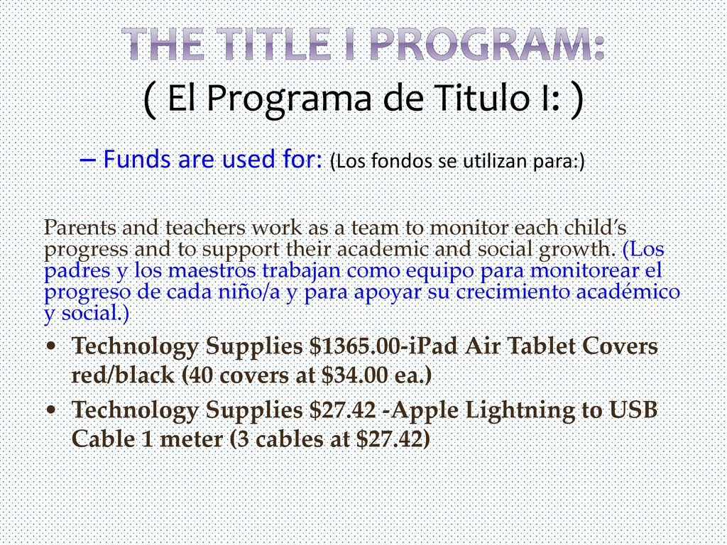 The Title I Program: ( El Programa de Titulo I: )