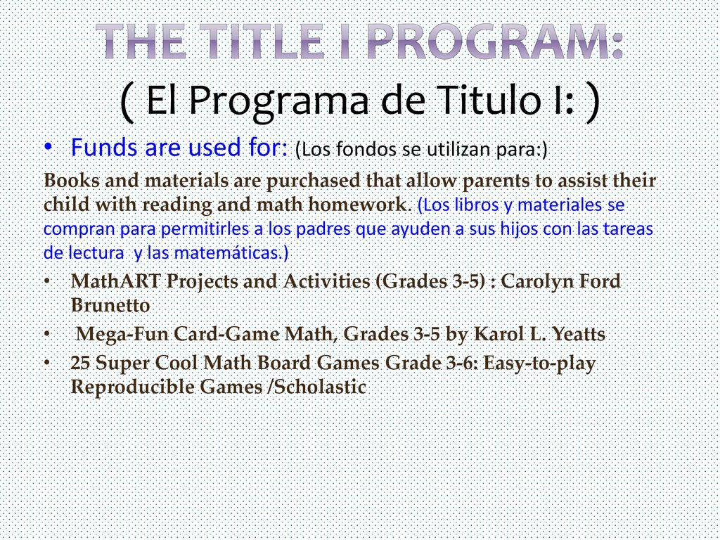 The Title I Program: ( El Programa de Titulo I: )