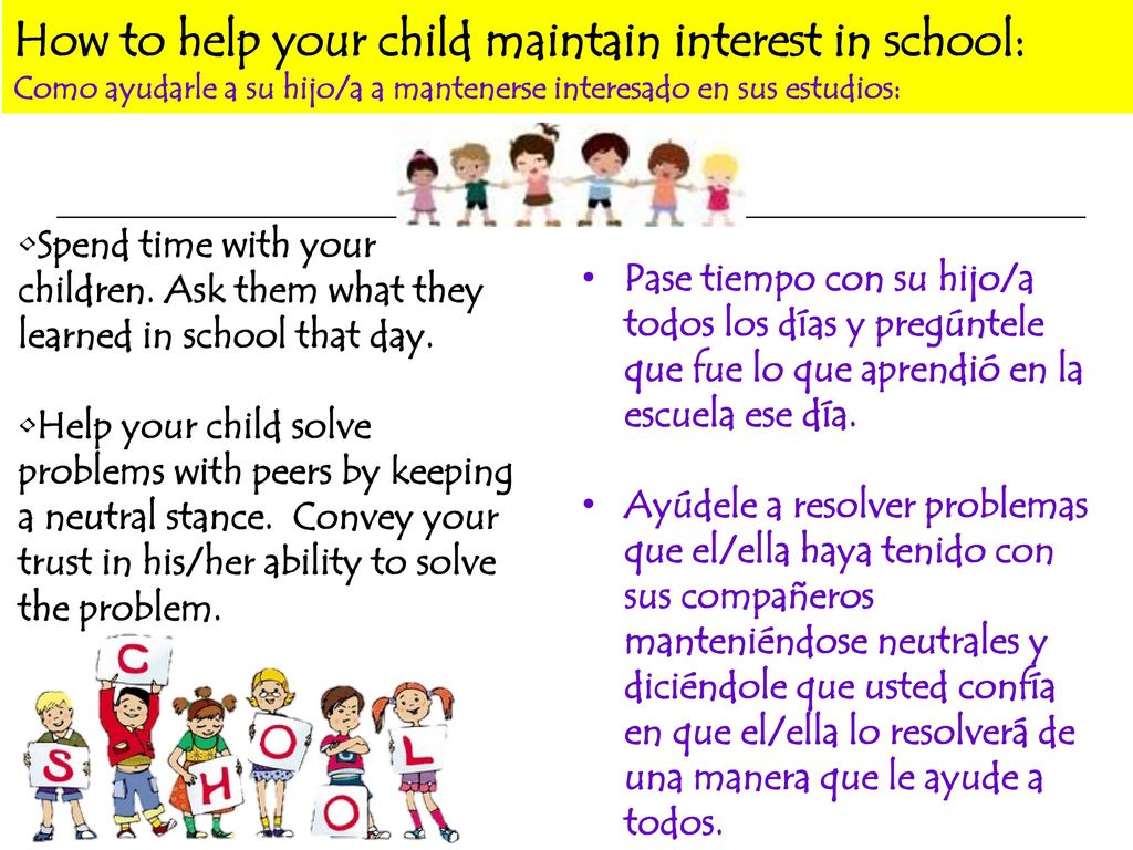 How to help your child maintain interest in school: Como ayudarle a su hijo/a a mantenerse interesado en sus estudios:
